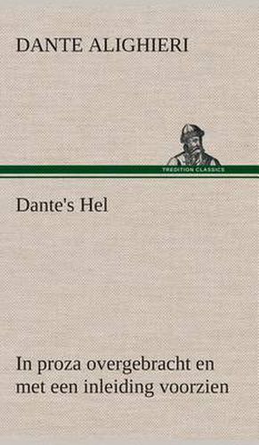 Cover image for Dante's Hel In proza overgebracht en met een inleiding voorzien
