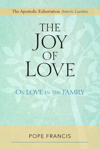 Cover image for The Joy of Love: On Love in the Family
