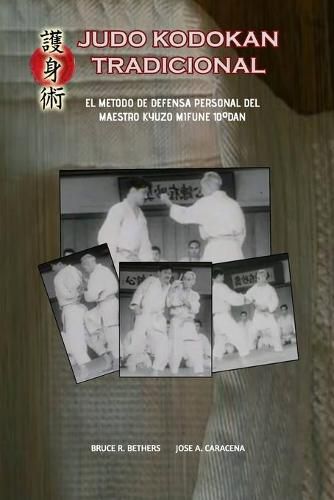 Cover image for Judo Kodokan Tradicional. EL metodo de defensa personal de Kyuzo Mifune 10 Degreesdan