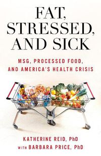 Cover image for Fat, Stressed, and Sick