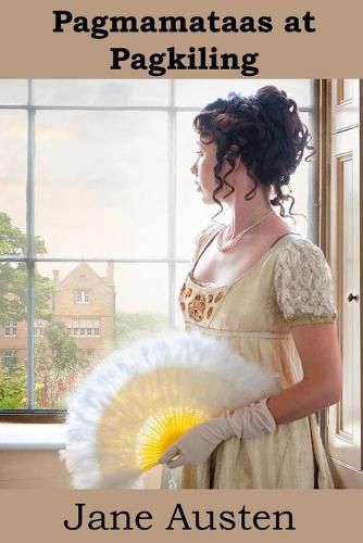 Cover image for Pagmamataas at Pagkiling: Pride and Prejudice, Filipino Edition