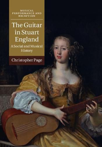 Cover image for The Guitar in Stuart England: A Social and Musical History