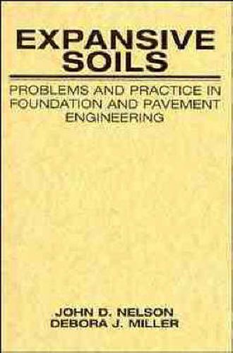 Cover image for Expansive Soils: Problems and Practice in Foundation and Pavement Engineering