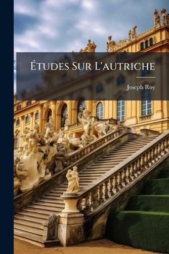 Cover image for Etudes Sur L'autriche