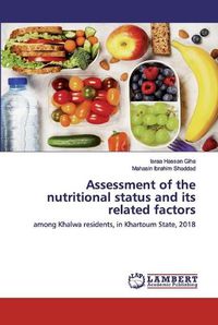 Cover image for Assessment of the nutritional status and its related factors