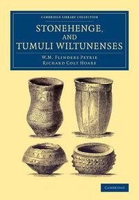 Cover image for Stonehenge, and Tumuli Wiltunenses