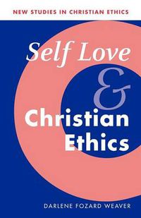 Cover image for Self Love and Christian Ethics