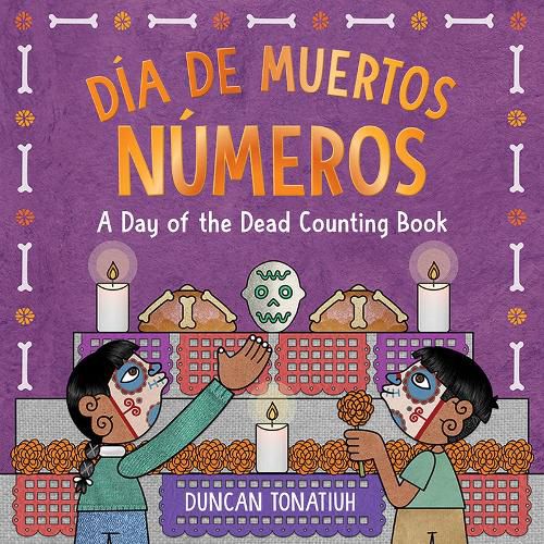 Cover image for Dia de Muertos: Numeros: A Day of the Dead Counting Book