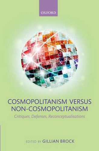 Cover image for Cosmopolitanism versus Non-Cosmopolitanism: Critiques, Defenses, Reconceptualizations