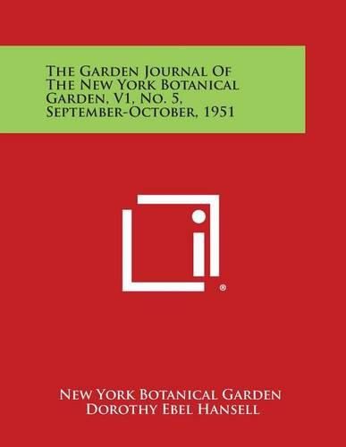 Cover image for The Garden Journal of the New York Botanical Garden, V1, No. 5, September-October, 1951