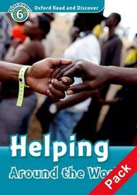 Cover image for Oxford Read and Discover: Level 6: Helping Around the World Audio CD Pack