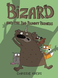 Cover image for Bizard and the Big Bunny Bizness