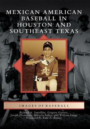 Mexican American Baseball in Houston and Southeast Texas