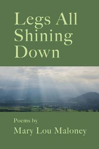 Cover image for Legs All Shining Down