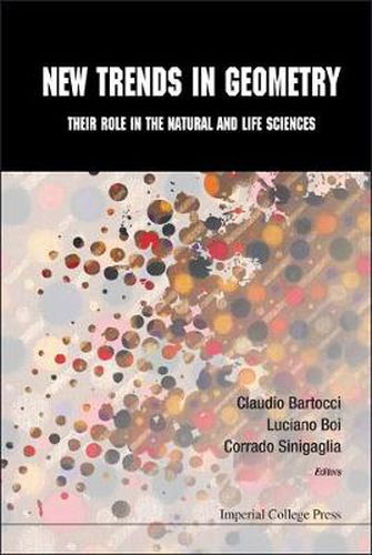 Cover image for New Trends In Geometry: Their Role In The Natural And Life Sciences