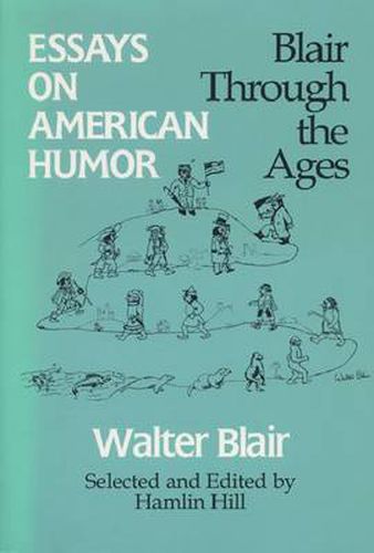 Essays on American Humor: Blair Through the Ages