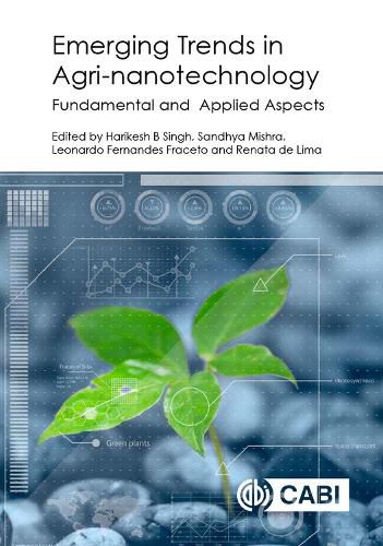 Cover image for Emerging Trends in Agri-Nanotechnology: Fundamental and Applied Aspects