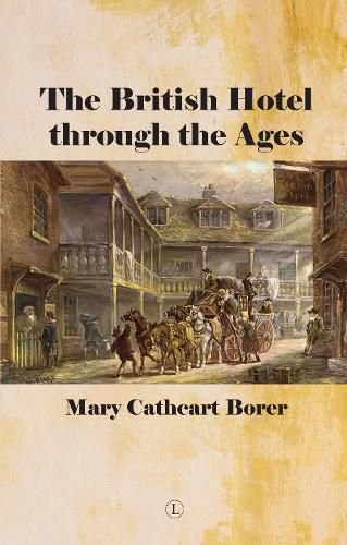 Cover image for British Hotel Through the Ages, The PB