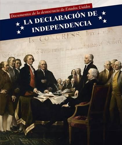 La Declaracion de Independencia (Declaration of Independence)