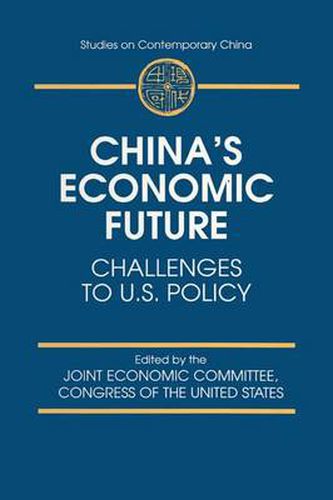 Cover image for China's Economic Future: Challenges to U.S.Policy