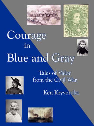 Cover image for Courage in Blue and Gray: Tales of Valor from the Civil War