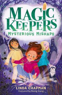 Cover image for Magic Keepers: Mysterious Mishaps