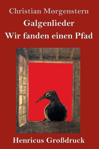 Cover image for Galgenlieder / Wir fanden einen Pfad (Grossdruck)