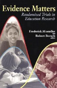 Cover image for Evidence Matters: Randomized Trials in Education Research