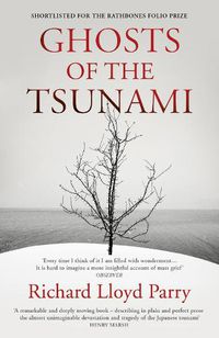 Cover image for Ghosts of the Tsunami: Death and Life in Japan