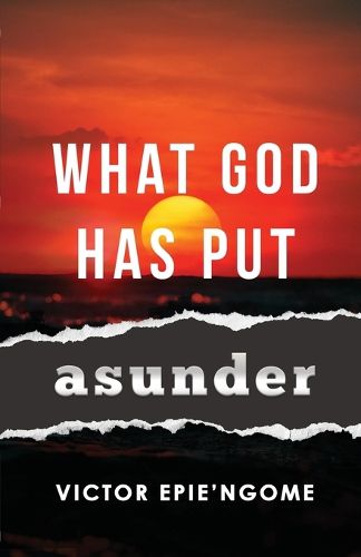 Cover image for What God Has Put Asunder