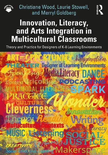 Cover image for Innovation, Literacy, and Arts Integration in Multicultural Classrooms