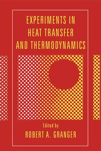 Cover image for Experiments in Heat Transfer and Thermodynamics