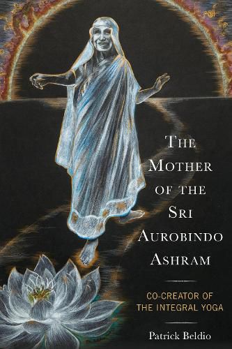 Cover image for The Mother of the Sri Aurobindo Ashram