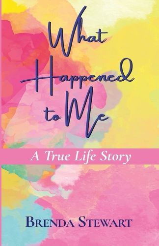 Cover image for A True Life Story What Happened to Me