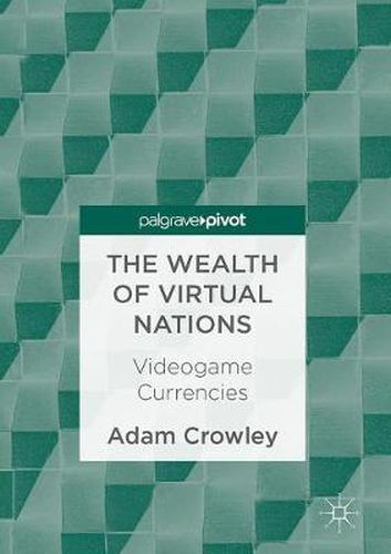 Cover image for The Wealth of Virtual Nations: Videogame Currencies