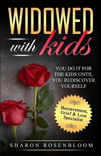 Cover image for Widowed With Kids: You do it for the kids until you rediscover yourself