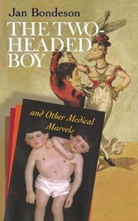 Cover image for The Two-Headed Boy, and Other Medical Marvels