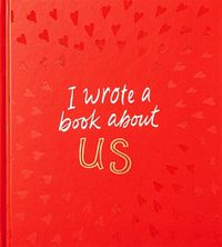 Cover image for I Wrote a Book about Us