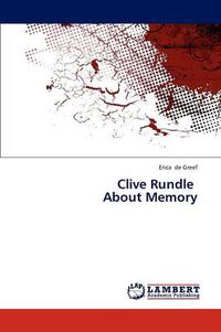 Cover image for Clive Rundle About Memory