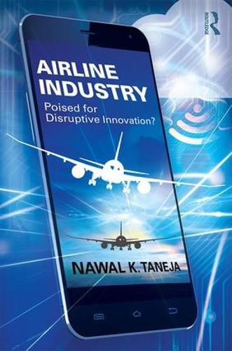 Cover image for Airline Industry: Poised for Disruptive Innovation?