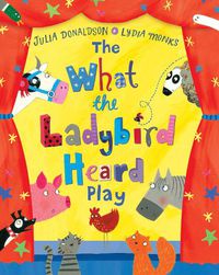 Cover image for The What the Ladybird Heard Play