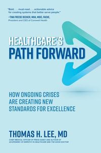 Cover image for Healthcare's Path Forward: How Ongoing Crises Are Creating New Standards for Excellence