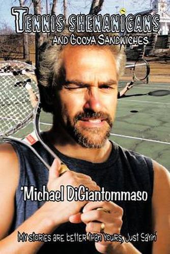 Cover image for Tennis Shenanigans and Booya Sandwiches