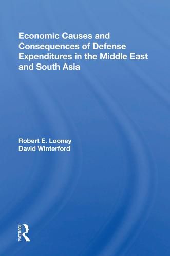 Economic Causes and Consequences of Defense Expenditures in the Middle East and South Asia