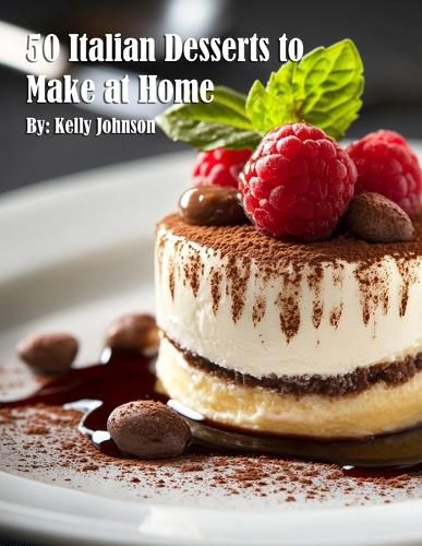 Cover image for 50 Italian Desserts to Make at Home