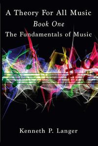 Cover image for A Theory For All Music: Book One