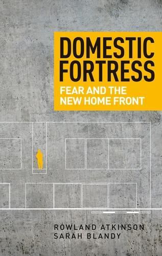 Cover image for Domestic Fortress: Fear and the New Home Front