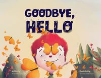 Cover image for Goodbye, Hello