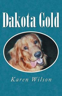 Cover image for Dakota Gold