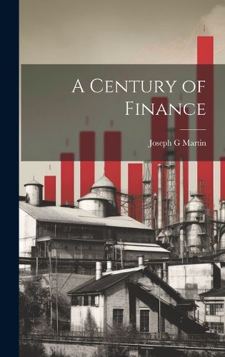 Cover image for A Century of Finance